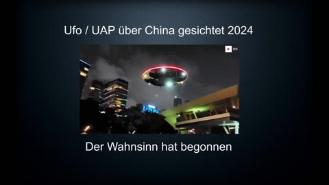 Ufo über China 2024 mit Besatzung - Der Beweis - Ufowahnsinn - Ufodrohne China