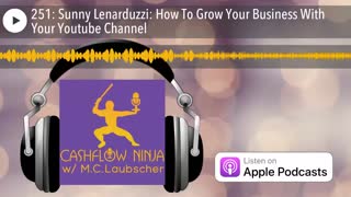 Sunny Lenarduzzi Shares How To Grow Your Business With Your Youtube Channel