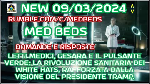 NEW 09/03/2024 Letti medici, Gesara e Il pulsante verde: dei White Hats