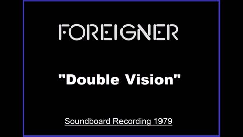 Foreigner - Double Vision (Live in Syracuse, New York 1979) Soundboard