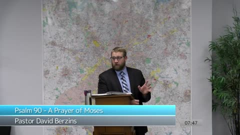 Psalm 90 - A Prayer of Moses | Pastor Berzins