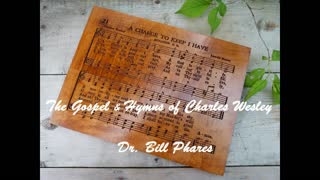 The Gospel & Hymns of Charles Wesley