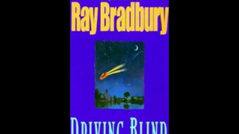 Driving Blind Bradbury Ray