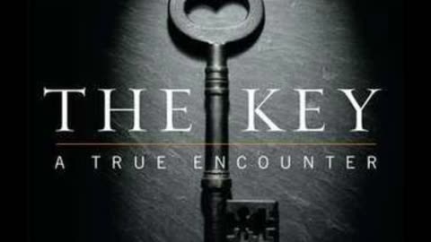 The Key : A True Encounter - pt.6