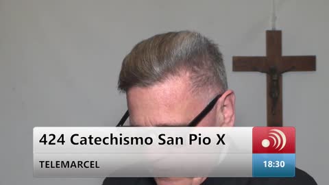 424, 425 Catechismo San Pio X