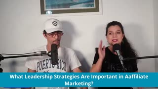 What Leadership Strategies Are Important In Affiliate Marketing