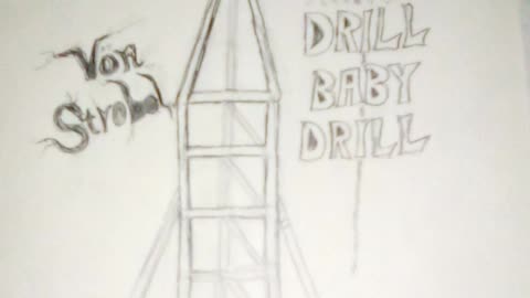 Drill Baby Drill - Von Strobel