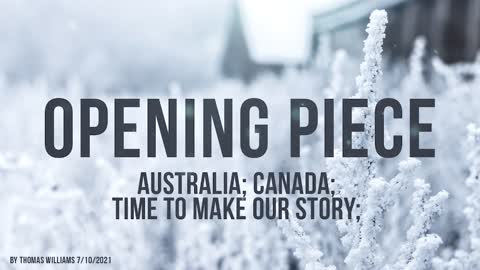 Australia; Canada; Time to make OUR story;