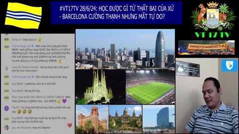 #VT17TV 28/6/24: HỌC ĐƯỢC GÌ TỪ THẤT BẠI CỦA XỨ CATALUNYA - BARCELONA CƯỜNG THẠNH NHƯNG MẤT TỰ DO?