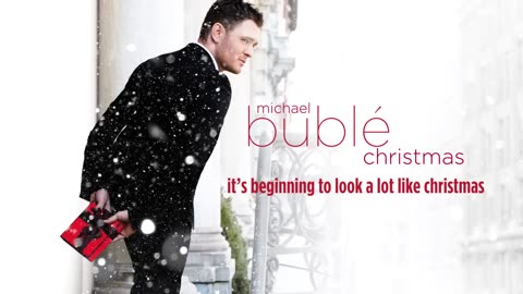 Michael Bublé - It's Beginning To Look A Lot Like Christmas [Official HD Audio]