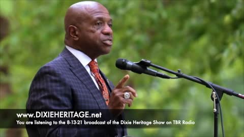 TBR’S DIXIE HERITAGE SHOW, August 13, 2021 - Breaking News