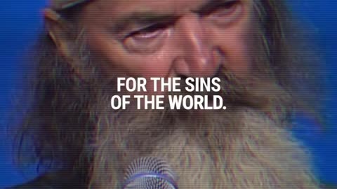 Phil Robertson | A Free Gift to Humanity. #salvation