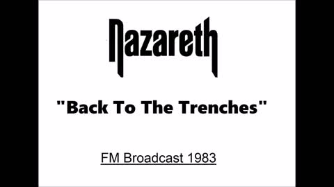 Nazareth - Back To The Trenches (Live in Edinburgh, Scotland 1983) FM Broadcast