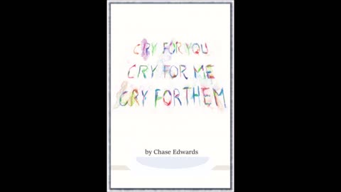 Cry for You; Cry for Me; Cry for Them--an E-Book