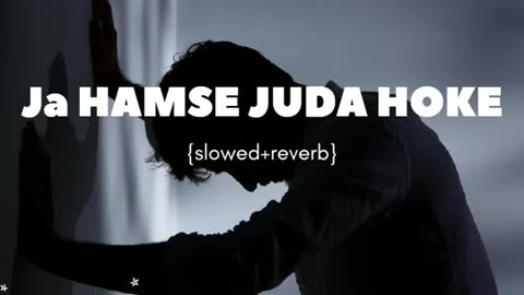 Ja Hamse Juda Hoke (slowed+reverb} Lofi song Prem lofi boy #trending...