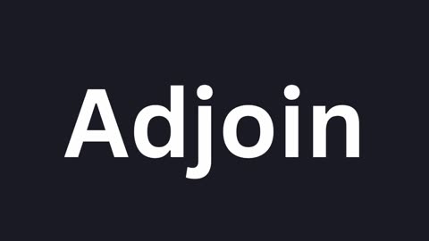 How To Pronounce "Adjoin"