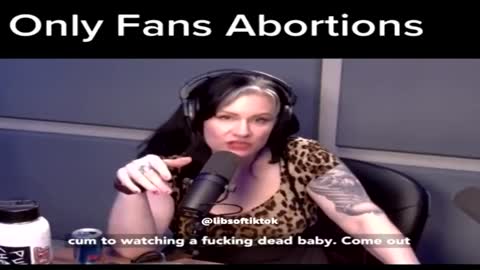 Two pro-abortion podcasters discuss having an “abortion fetish” making an only fans for abortions