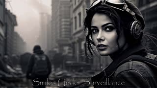 Smiles Under Surveillance | Dark Dystopian Music