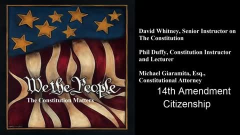We The People | 14th Amendment | Part I