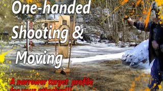 One-Handed Shooting While Moving