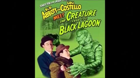 Gill Man & Frankenstein Meet Abbott & Costello