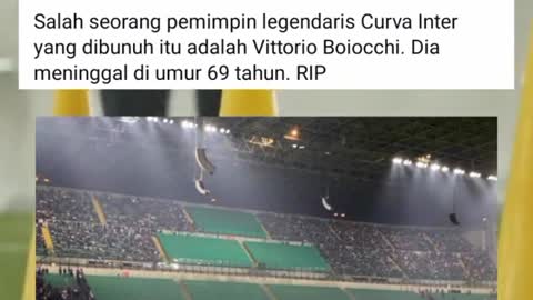 Salah Satu Pemimpin Curva Nord Inter Molan Dibunuh