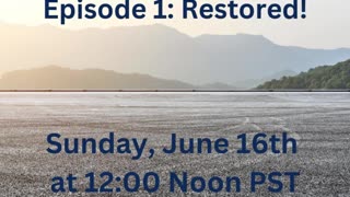 In the Lighthouse: Restored! Podcast - June 16