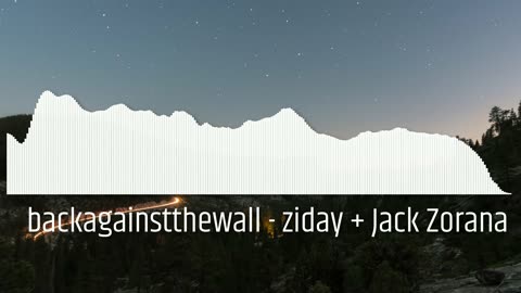 backagainstthewall - ziday + Jack Zorana