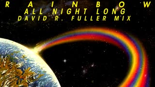 Rainbow - All Night Long (David R. Fuller Mix)