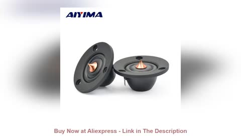 ✨ AIYIMA 2pcs 2inch 6 Ohm 30W Silk treble film Tweeter Speaker Unit Car Speaker Professional Hifi