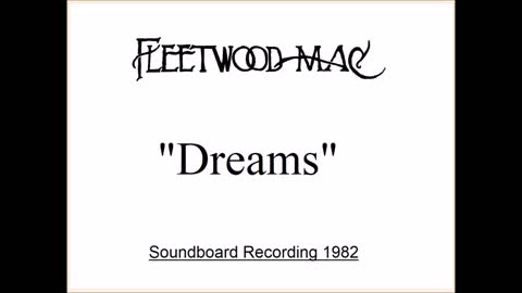 Fleetwood Mac - Dreams (Live in Memphis, Tennessee 1982) Soundboard