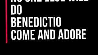 No One Else Will Do - Benedictio - Come and Adore
