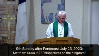 Sermon for 9th Sunday after Pentecost, 7/30/23, Victory in Christ Lutheran Church, Newark, TX