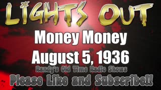 36-08-05 Lights Out Money Money Money