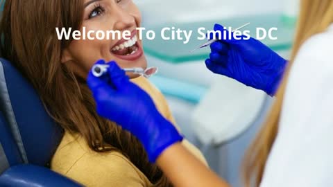 City Smiles DC | Cosmetic Dentist in Washington, DC