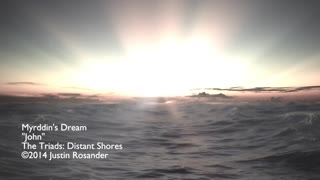 Myrddin's Dream, "John", The Triads: Distant Shores EP [OFFICIAL VIDEO]