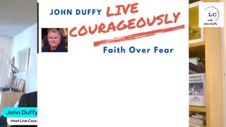 Live Courageously Host John Duffy #29