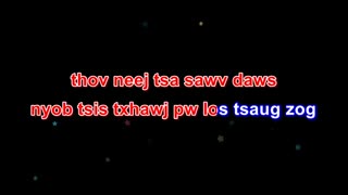 kbkaraokeking Ncaim Mus Tom Tshav Rog hmong chong