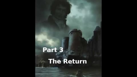 The Count of Monte Cristo by Alexandre Dumas Part 3 The Return