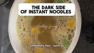 The Dark Side Of Instant Noodles