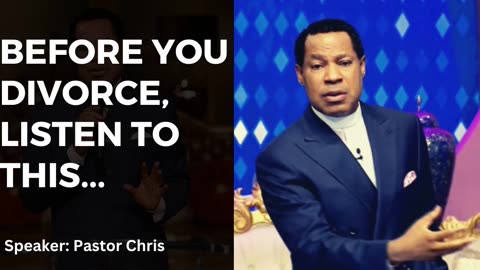 Before Considering Divorce, Listen To This | Pastor Chris Oyakhilome
