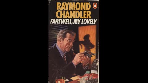 Farewell my lovely Raymond Chandler