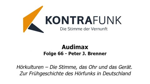 Audimax Folge 66: Peter J. Brenner: Hörkulturen – Die Stimme, das Ohr und das Gerät