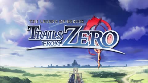 The Legend of Heroes: Trails from Zero - Story Trailer (NSW, PS4, PC)