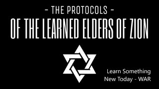 ELDERS OF ZION " PROTOCOLS" WAR & SUFFERING - GIVES THEM POWER OVER YOU!