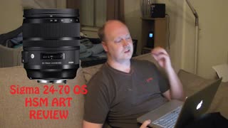 Sigma 24-70mm OS HSM Art Total Review