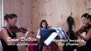 Wonderful Tonight by Eric Clapton (Dolce DaVita Strings Trio)