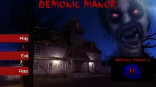 Demonic Manor- i will stop creepy monster