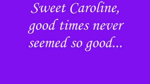 Sweet Caroline