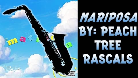 Virtual Sax Solo - Mariposa by Peach Tree Rascals